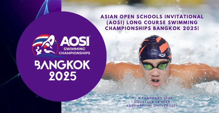 Asian Open Schools Invitational (AOSI) Long Course Swimming Championships Bangkok 2025
